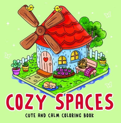 Cozy Spaces - Cute and Calm Coloring Book: Cute & Cozy Coloring Book for All Ages Illustrations for Mindfulness & Art Therapy with Practice Pages & Qu by Books, Penguin