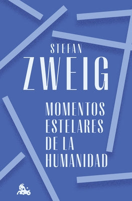 Momentos Estelares de la Humanidad / Great Moments of Humanity by 