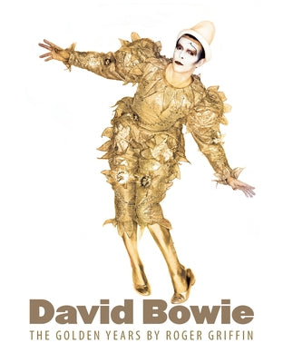 David Bowie: The Golden Years by Griffin, Roger
