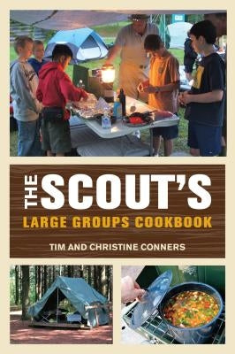 Scout's Large Groups Cookbook by Conners, Christine