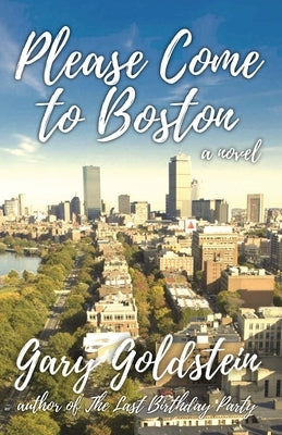 Please Come to Boston by Goldstein, Gary