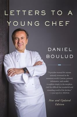 Letters to a Young Chef by Boulud, Daniel