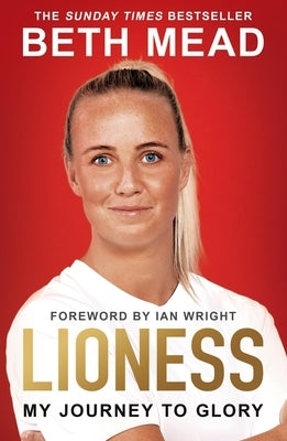 Lioness - My Journey to Glory by Mead, Beth