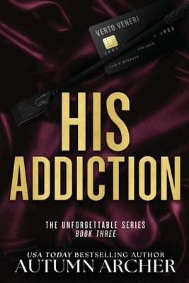 His Addiction by Archer, Autumn