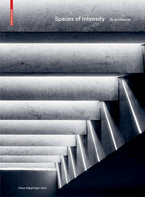 Spaces of Intensity: 3h Architects by KÃ¤pplinger, Claus