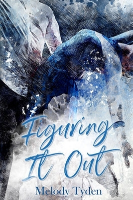 Figuring It Out by Tyden, Melody