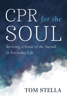 CPR for the Soul by Stella, Tom