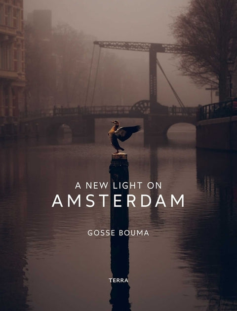 A New Light on Amsterdam by Bouma, Gosse