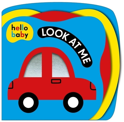 Look at Me! (Hello Baby): A High Contrast Book for Newborns by Priddy, Roger