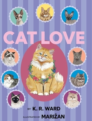 Cat Love by Ward, K. R.