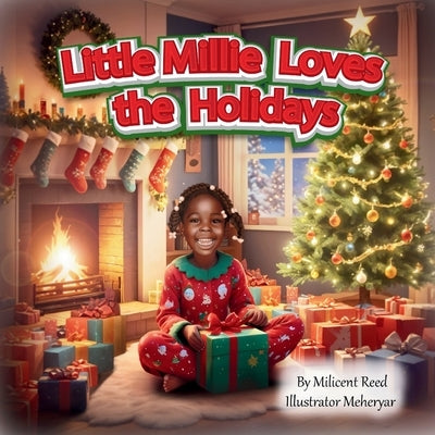 Little Millie Loves the Holidays by Reed, Milicent