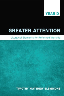 Greater Attention by Slemmons, Timothy Matthew