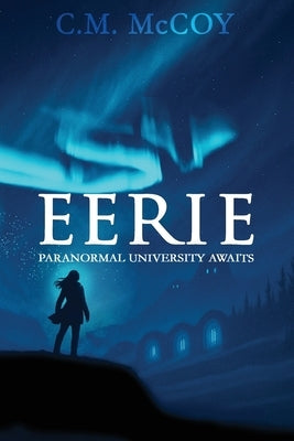 Eerie by McCoy, C. M.