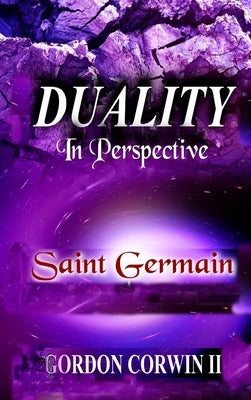 Duality: In Perspective by Corwin, Gordon W.