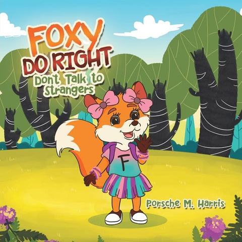 Foxy Do Right: Don't Talk to Strangers by Harris, Porsche M.
