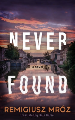 Never Found by MrÃ³z, Remigiusz