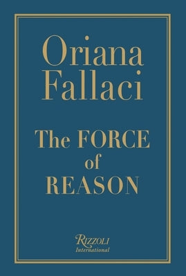 The Force of Reason by Fallaci, Oriana