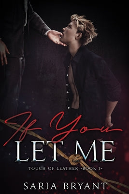 If You Let Me by Bryant, Saria
