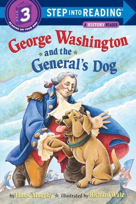 George Washington and the General's Dog by Murphy, Frank