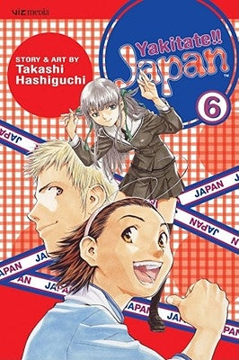 Yakitate!! Japan, Vol. 6 by Hashiguchi, Takashi