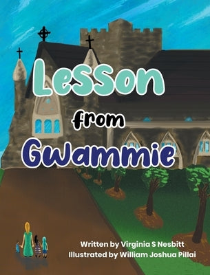 Lesson from Gwammie by Nesbitt, Virginia S.