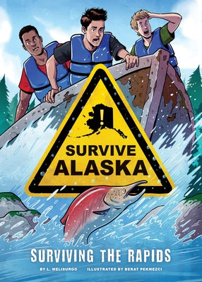 Surviving the Rapids by Melisurgo, L.