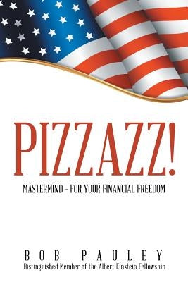 Pizzazz! by Pauley, Bob
