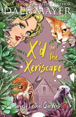 X'd in the Xeriscape by Mayer, Dale