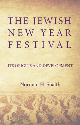 The Jewish New Year Festival by Snaith, Norman H.