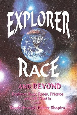 Explorer Race and Beyond by Zoosh