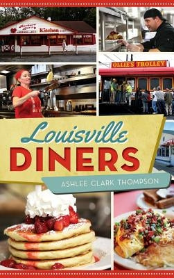 Louisville Diners by Thompson, Ashlee Clark