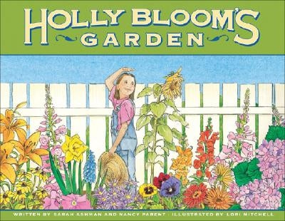 Holly Bloom's Garden by Ashman, Sarah