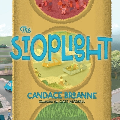 The Stoplight by Breanne, Candace