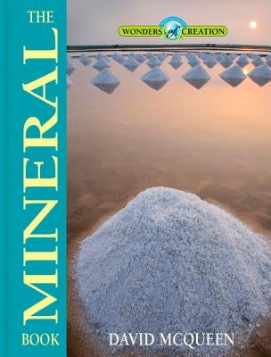 The Mineral Book by David, McQueen