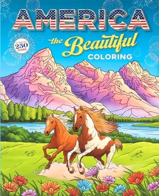 America the Beautiful Coloring by Editors of Thunder Bay Press