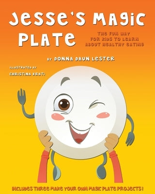 Jesse's Magic Plate by Lester, Donna Daun