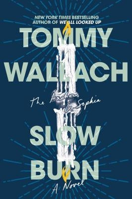 Slow Burn, 2 by Wallach, Tommy