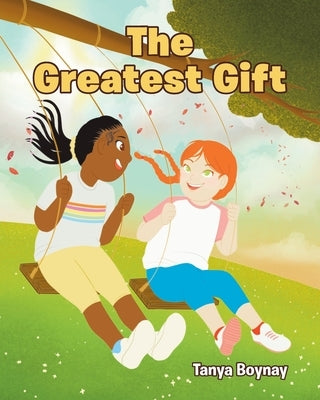 The Greatest Gift by Boynay, Tanya