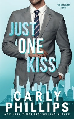 Just One Kiss by Phillips, Carly