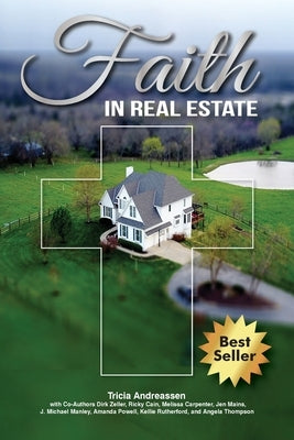 Faith In Real Estate by Andreassen, Tricia