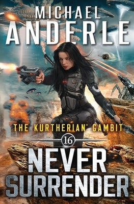 Never Surrender by Anderle, Michael