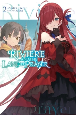 Riviere and the Land of Prayer, Vol. 2 (Light Novel) by Shiraishi, Jougi
