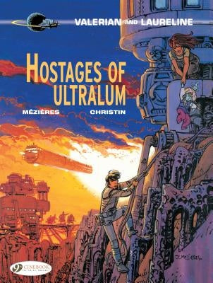 Hostages of Ultralum by Christin, Pierre