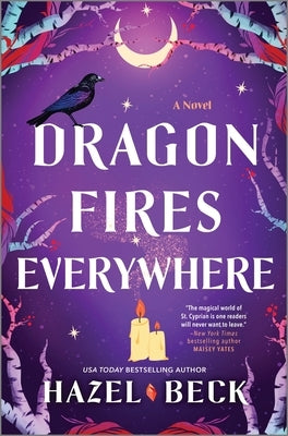 Dragon Fires Everywhere by Beck, Hazel
