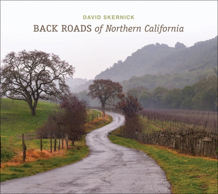 Back Roads of Northern California by Skernick, David