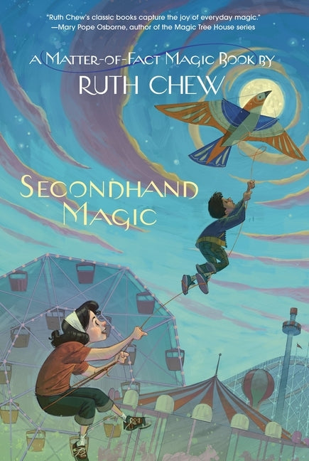 A Matter-of-Fact Magic Book: Secondhand Magic by Chew, Ruth