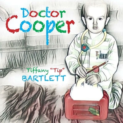 Dr. Cooper by Bartlett, Tiffany