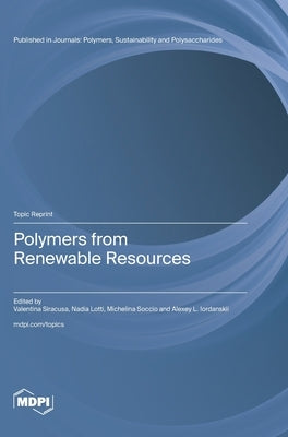 Polymers from Renewable Resources by Siracusa, Valentina