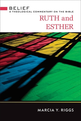 Ruth and Esther by Riggs, Marcia Y.