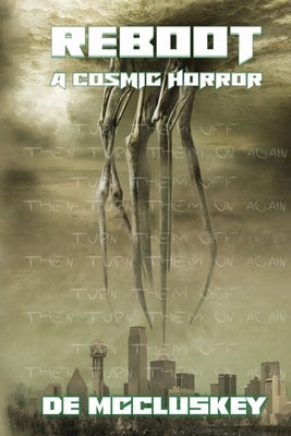 Reboot: A Cosmic Horror by McCluskey, de